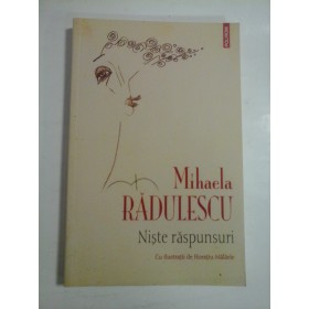   NISTE  RASPUNSURI  Cu ilustratii de Horatiu  Malaele  - Mihaela  RADULESCU